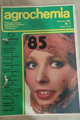 Agrochemia poradnik uprawy nawożenia i ochrony roślin w polu i na działce, Nr 1, Styczeń 1985