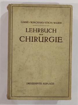Garre, Borchard, Stich, Bauer, Lehrbuch der Chirurgie
