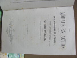 La Morale en Action choix de Faits memorables et instructifs. Par l'abbe Hocquart, Paris, Leipzig 1868