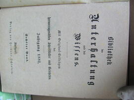 Bibliothek der Unterhaltung und des Wissens. Mit Original-Beiträgen der hervorragendsten Schriftsteller und Gelehrten, Jahrgang 1882, Sechster Band, Stuttgart