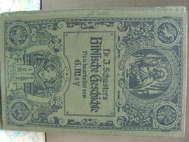 J. Schusters Biblische Geschichte. Neu bearbeitet von G. Mey, Freiburg im Breisgau 1916