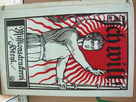 Ich will! Ein Buch über Selbsterziehung des Willens und Veredelung des Herzens, Missionsdruckerei Steyl 1918