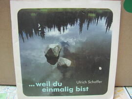 Ulrich Schaffer, ... weil du einmalig bist, 1994